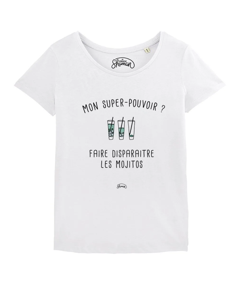 TSHIRT BLANC FEMME MON SUPER-POUVOIR? FAIRE DISPARAITRE LES MOJITOS