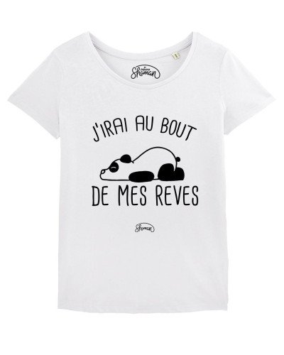 TSHIRT BLANC FEMME J'IRAI AU BOUT DE MES REVES