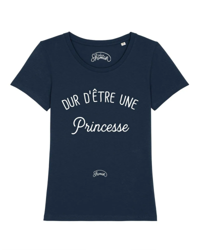 TSHIRT NAVY FEMME DUR D'ETRE UNE PRINCESSE